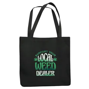 Buyers Gift Collection Support your local weed dealer Relevant and Eye catching Design for Everyone Navy Black Multicolor Canvas Tote Bag