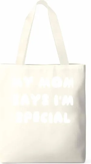 Canvas Tote Bag My Mom Says I'm Special Reusable Grocery Shopping Bags with Handle, Funny Words Large Canvas
