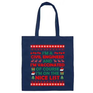 Civil Engineer Vaccinated Ugly Gift for Nice List Navy Black Multicolor Canvas Tote Bag