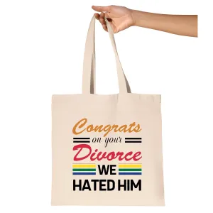 Divorce Gift Ideas Humorous Congrats Friends Remarried Singles Natural Multicolor Canvas Tote Bag