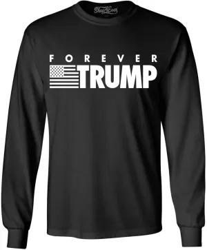 Forever Trump Long Sleeve Shirt