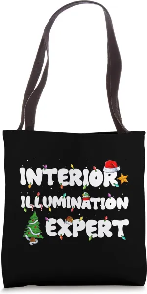 Funny Christmas Interior Illumination Expert Light Decorator Tote Bag