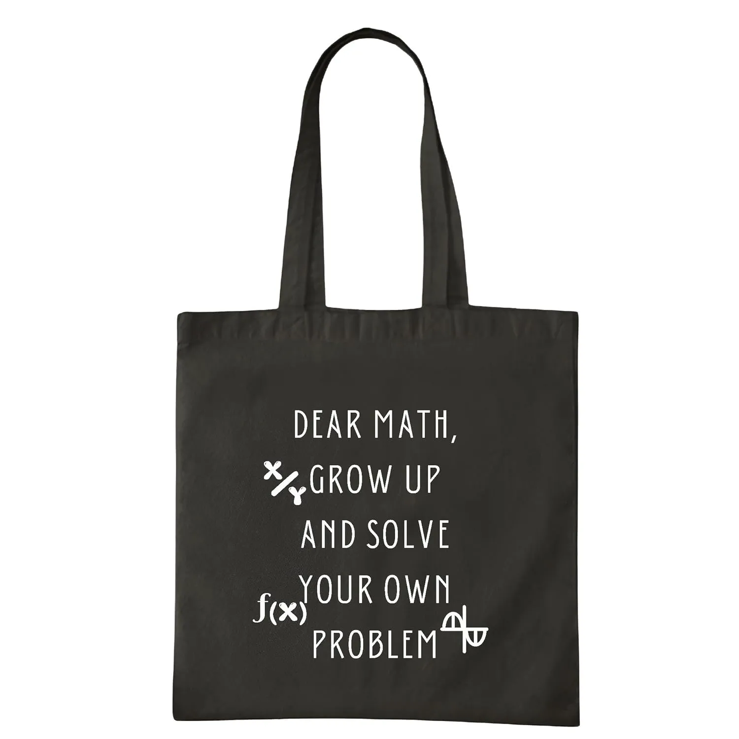 Funny Math Gift for Math Lovers Dear Math Grow Up and Solve Your Own Problems Navy Black Multicolor Canvas Tote Bag