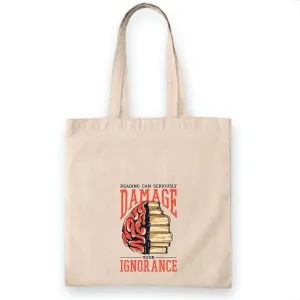 Gift for Book Lovers Reading Can Seriously Damage Your Ignorance Quote on Half a Brain and a Pile of Books Natural White Multicolor Canvas Tote Bag