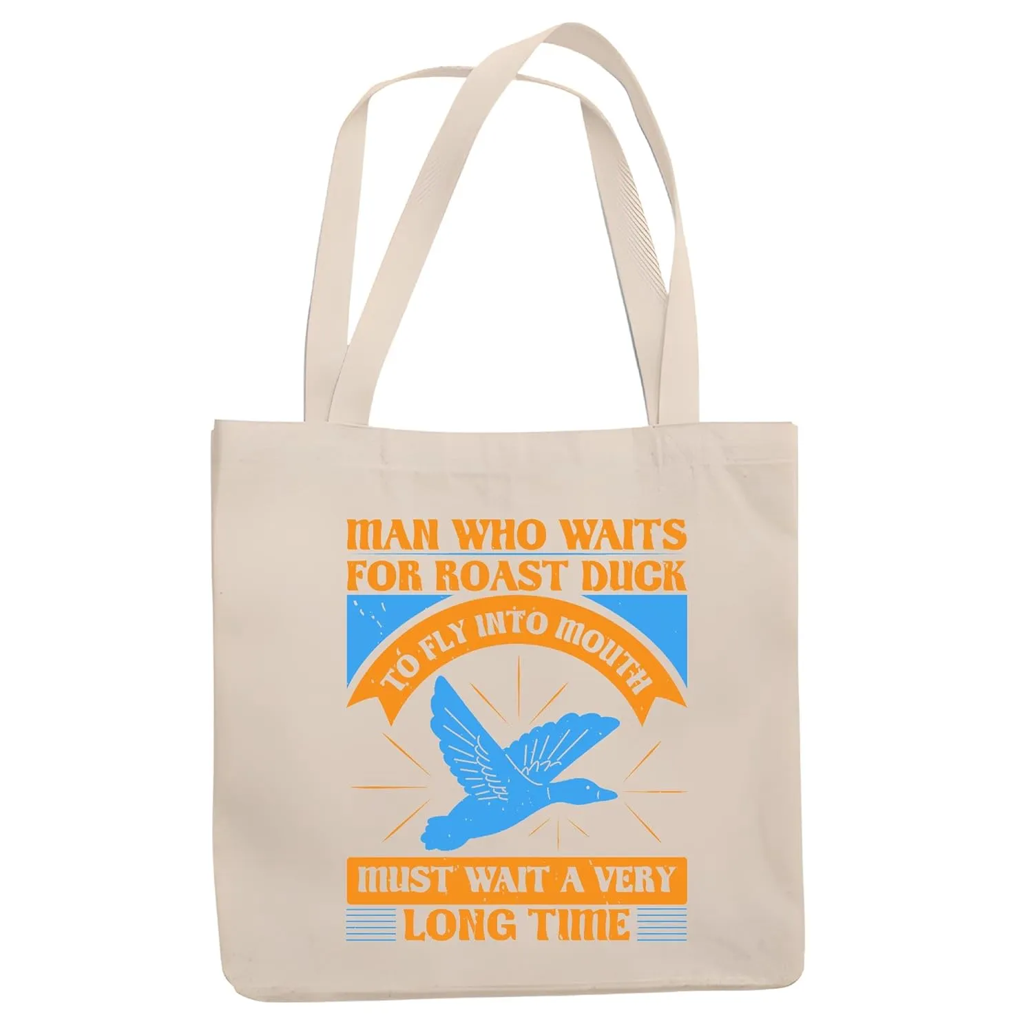 Gift for the Patience who Love to wait for their Goals Natural White Multicolor Canvas Tote Bag