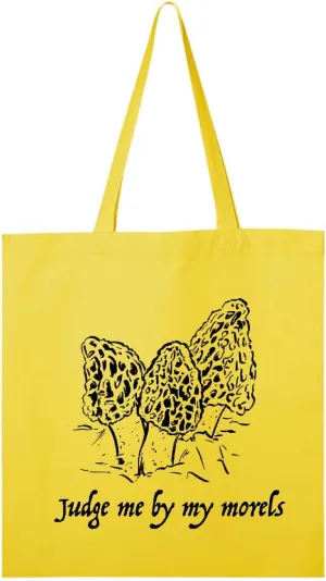 inktastic Judge Me By My Morels with Morel Mushrooms Tote Bag