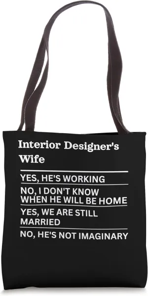 interior-designer's wife funny sarcastic wife of a working p Tote Bag