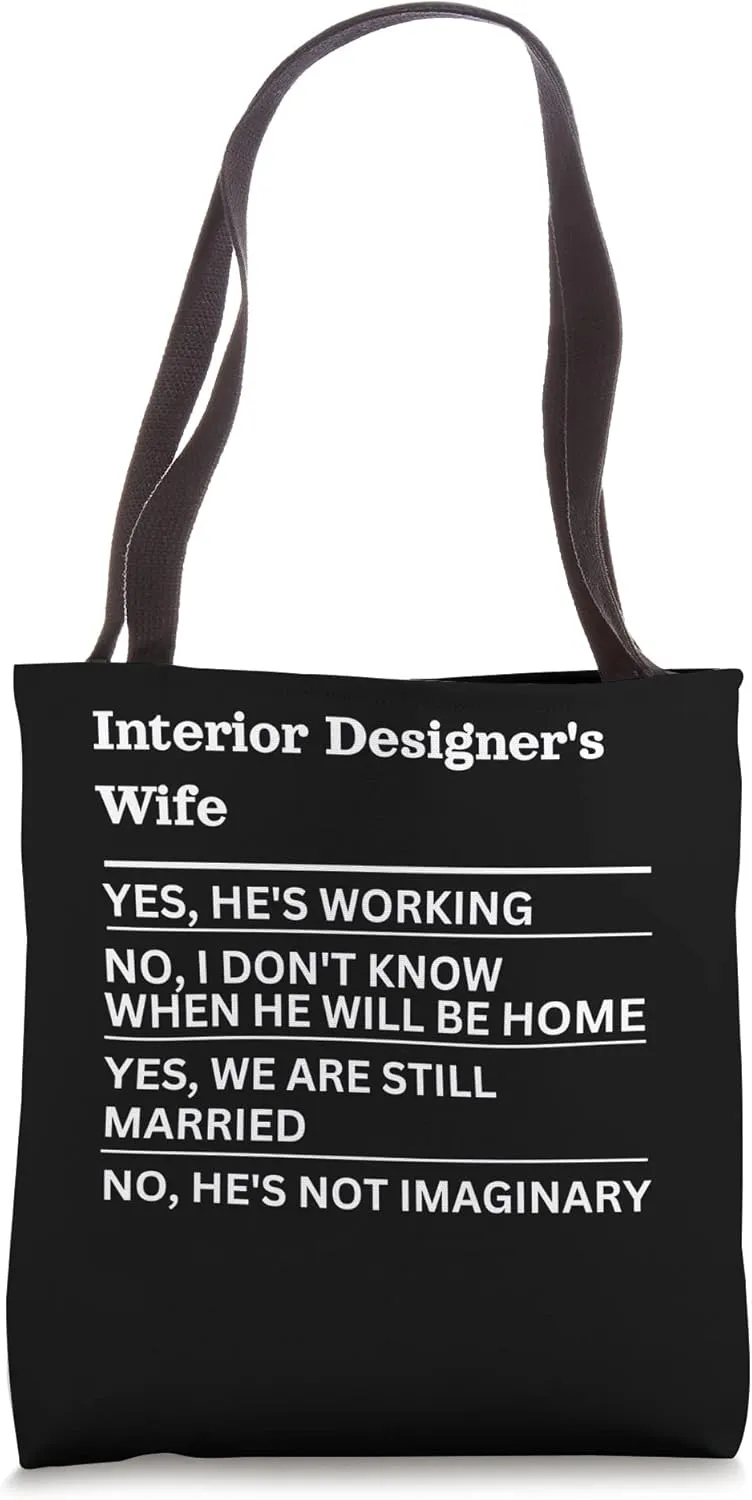 interior-designer's wife funny sarcastic wife of a working p Tote Bag