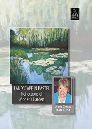 Landscape in Pastel, Reflections of Monet's Garden by Urania Christy Tarbet, DVD