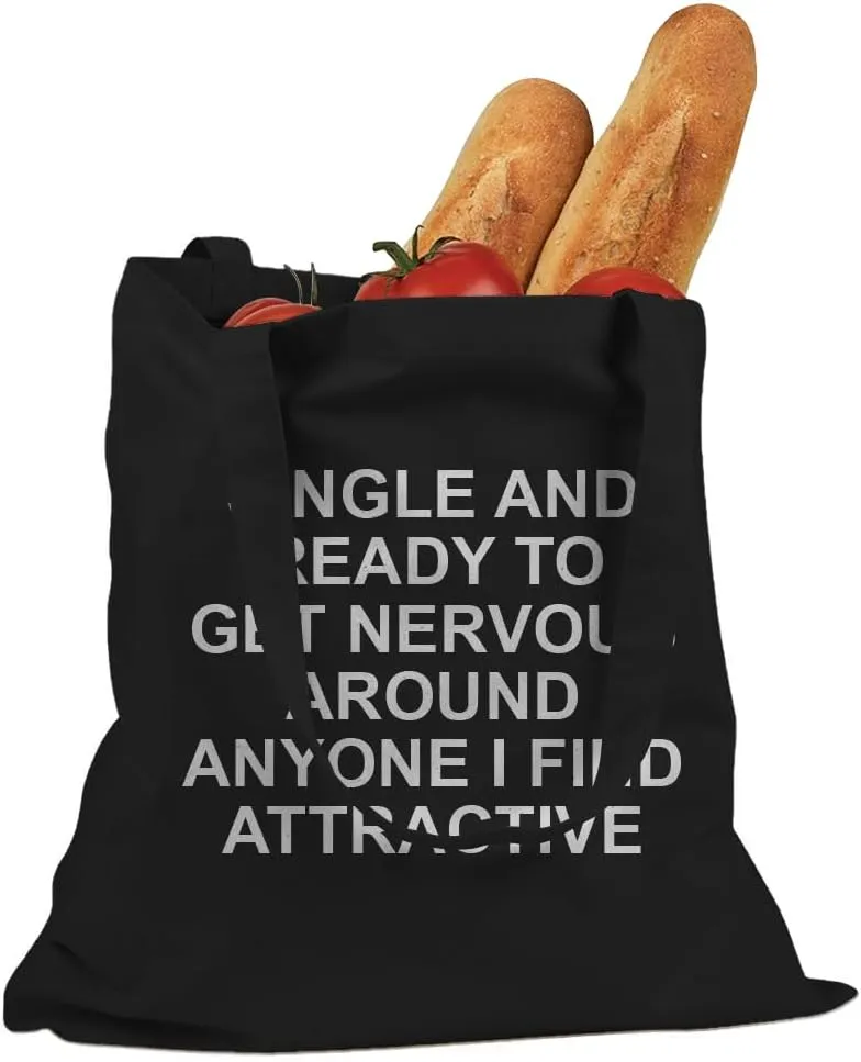 Single and Ready to Get Nervous Around Anyone I Find Attractive Cotton Canvas Tote Bag